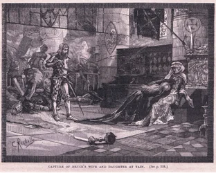 Cattura della moglie e della figlia di Bruce a Tain nel 1306